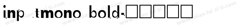 inputmono bold字体转换